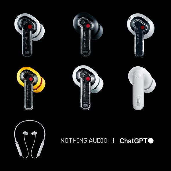 Nothing、全オーディオ製品へChatGPTを統合　Nothingスマホとペアリングで直接対話が可能に