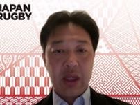 【ラグビー】日本の『ハイパフォーマンスユニオン』入りに岩淵専務理事「主語がアジア、世界に」