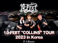 10-FEET、初の韓国ワンマン公演が決定　7月にソウル・KBSアリーナにて開催