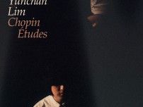 話題の超新星ピアニスト、イム・ユンチャンのメジャー・デビュー・アルバム『ショパン：練習曲全集』が発売