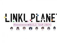 LINKL PLANET、初の全国ツアー！自慢のプラモ「#リンプラに見せてね」出張版も